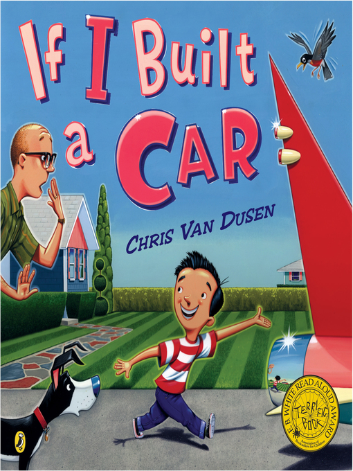 Title details for If I Built a Car by Chris Van Dusen - Available